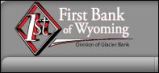 First Bank of Wymoning - Derek Moore