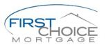 First Choice Mortgage  J Dirk